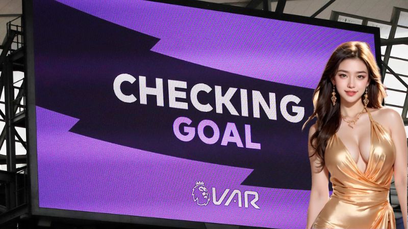 VAR trong bóng đá là gì và cách hiểu dễ nắm